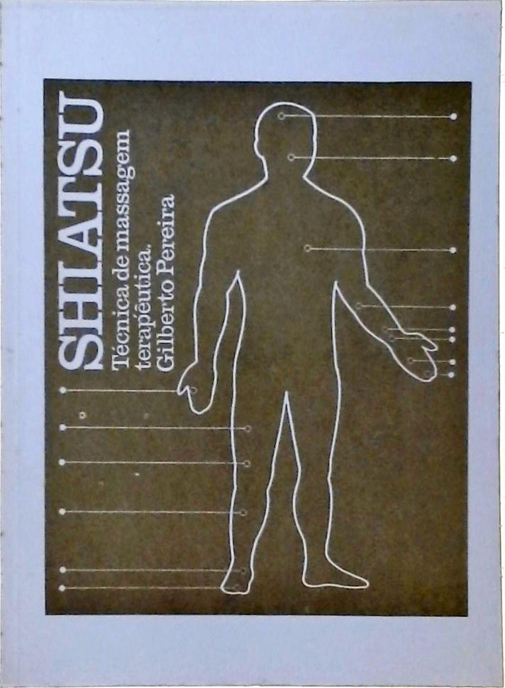 Shiatsu - Técnica de Massagem Terapêutica