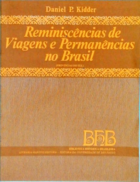 Reminiscências De Viagens E Permanências No Brasil, Províncias Do Sul