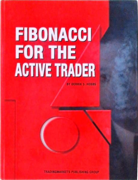 Fibonacci For The Active Trader