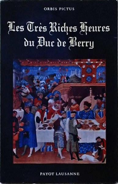 Les Très Riches Heures Du Duc De Berry