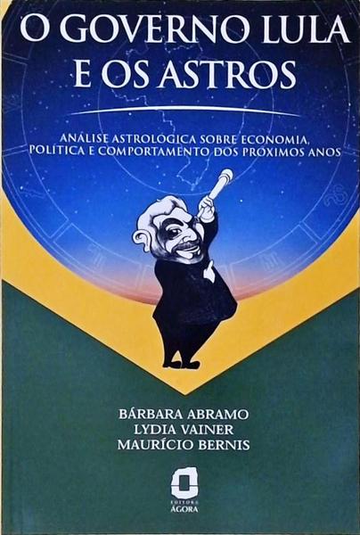 O Governo Lula E Os Astros