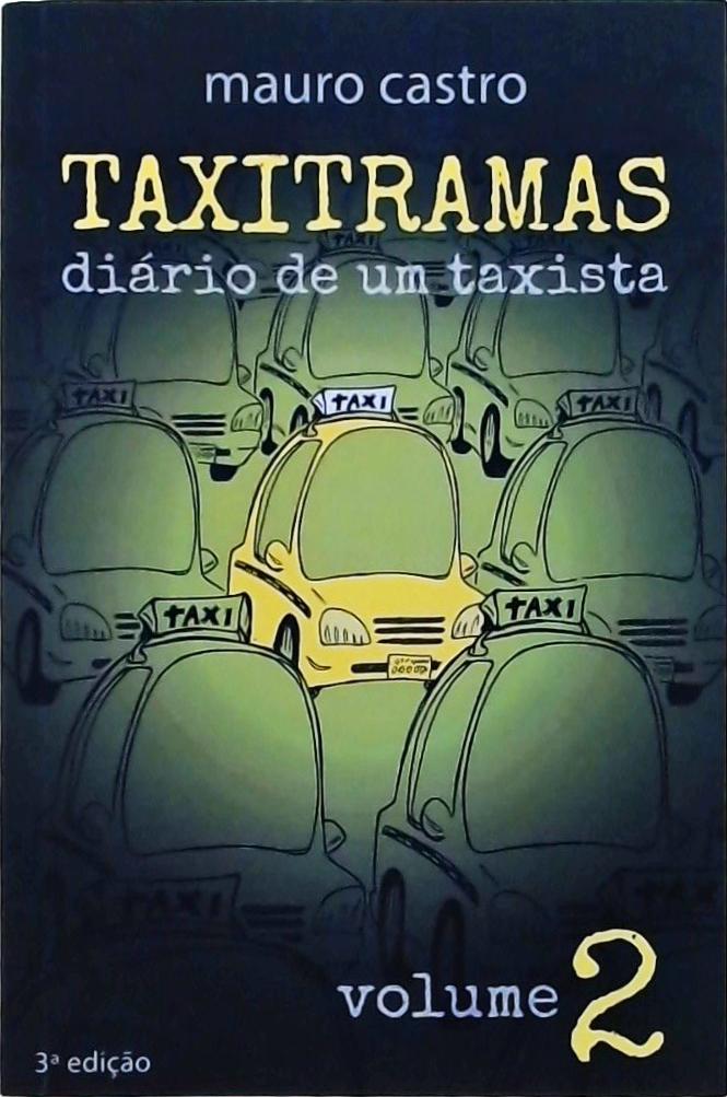 Taxitramas - Diário De Um Taxista Vol. 2