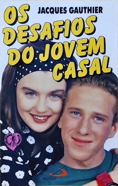 Os Desafios Do Jovem Casal