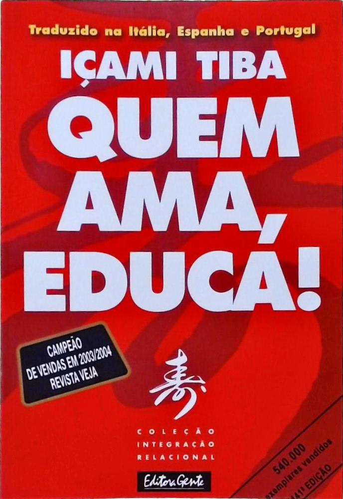 Quem Ama, Educa!