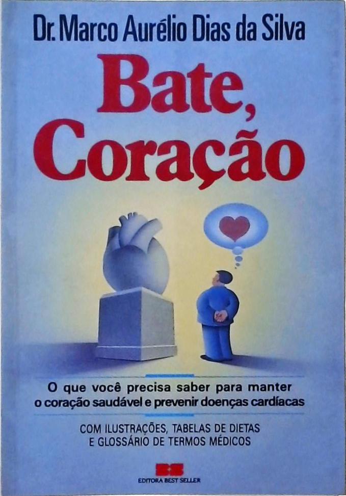 Bate, Coração