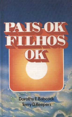 Pais Ok, Filhos Ok