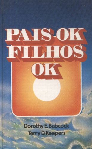 Pais Ok, Filhos Ok