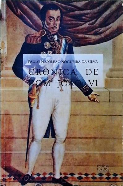 Crônica De Dom João Vi