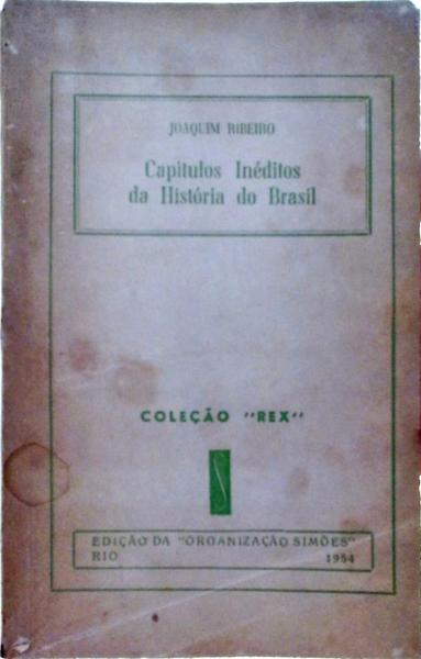 Capítulos Inéditos Da História Do Brasil