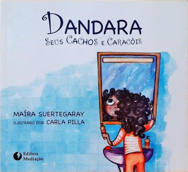 Dandara, Seus Cachos E Caracóis