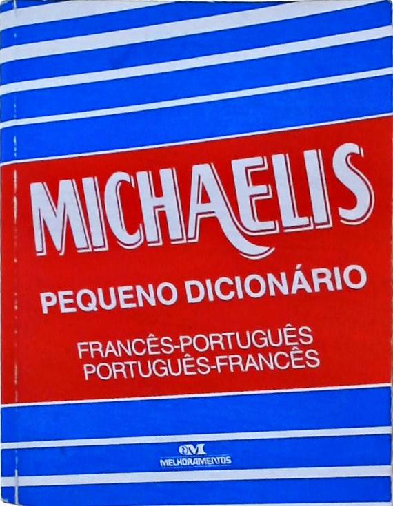 Michaelis - Pequeno Dicionário Francês-Português, Português-Francês (1999)