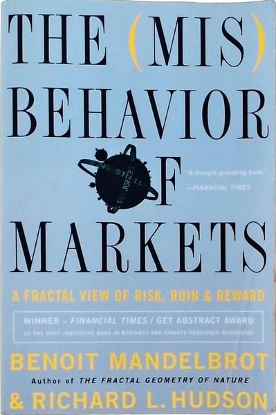 The Mis Behavior Of Markets