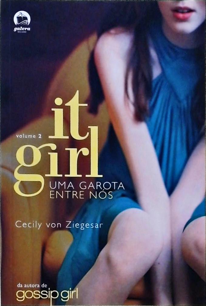 Uma Garota Entre Nós (It Girl; 2)