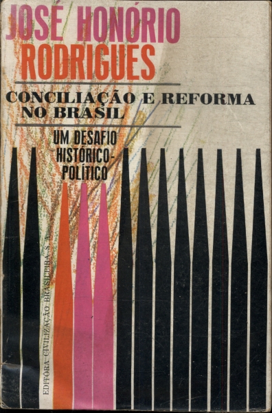 Conciliação E Reforma No Brasil