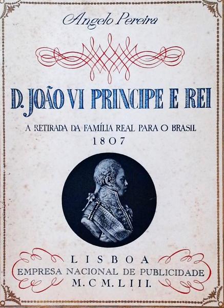 D. João VI Principe E Rei - 4 Vols