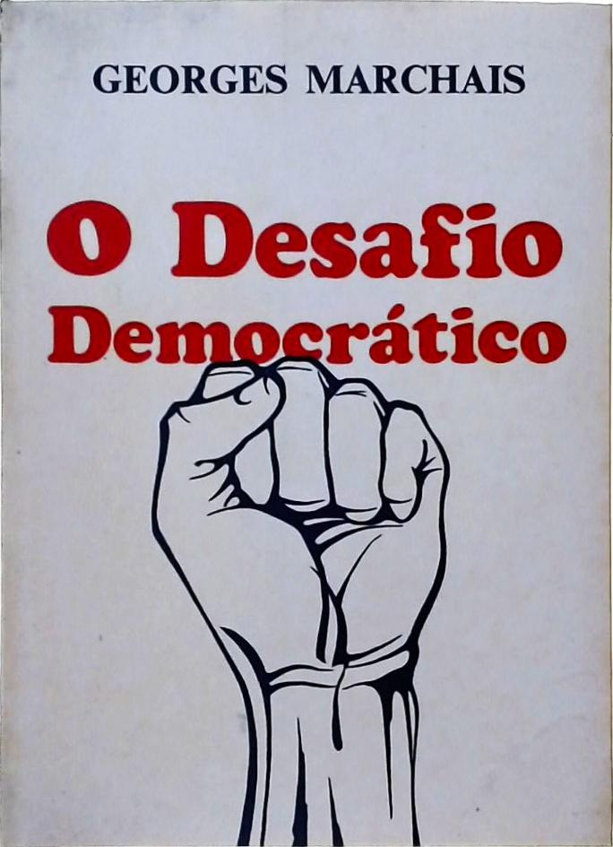 O Desafio Democrático