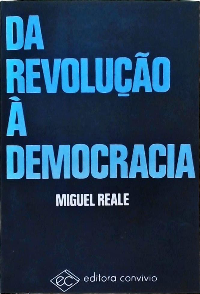 Da Revolução À Democracia