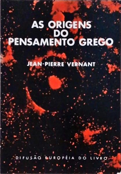 As Origens Do Pensamento Grego