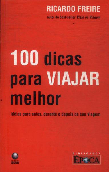 100 Dicas Para Viajar Melhor