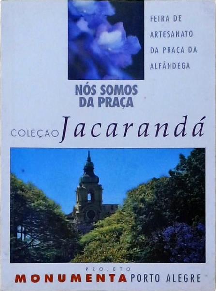 Nós Somos Da Praça