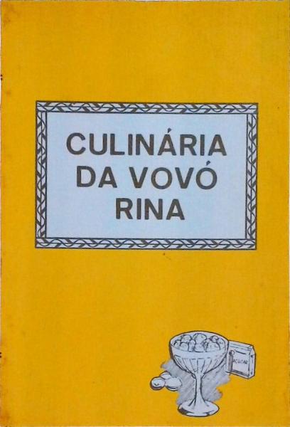 Culinária Da Vovó Rina - 3 Volumes