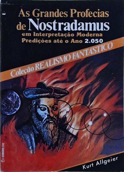 As Grandes Profecias De Nostradamus