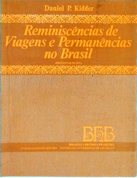 Reminiscências De Viagens E Permanências No Brasil, Províncias Do Sul