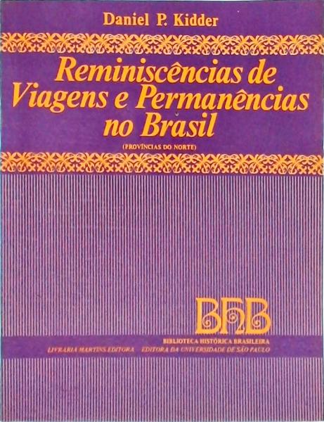 Reminiscências De Viagens E Permanências No Brasil, Províncias Do Norte