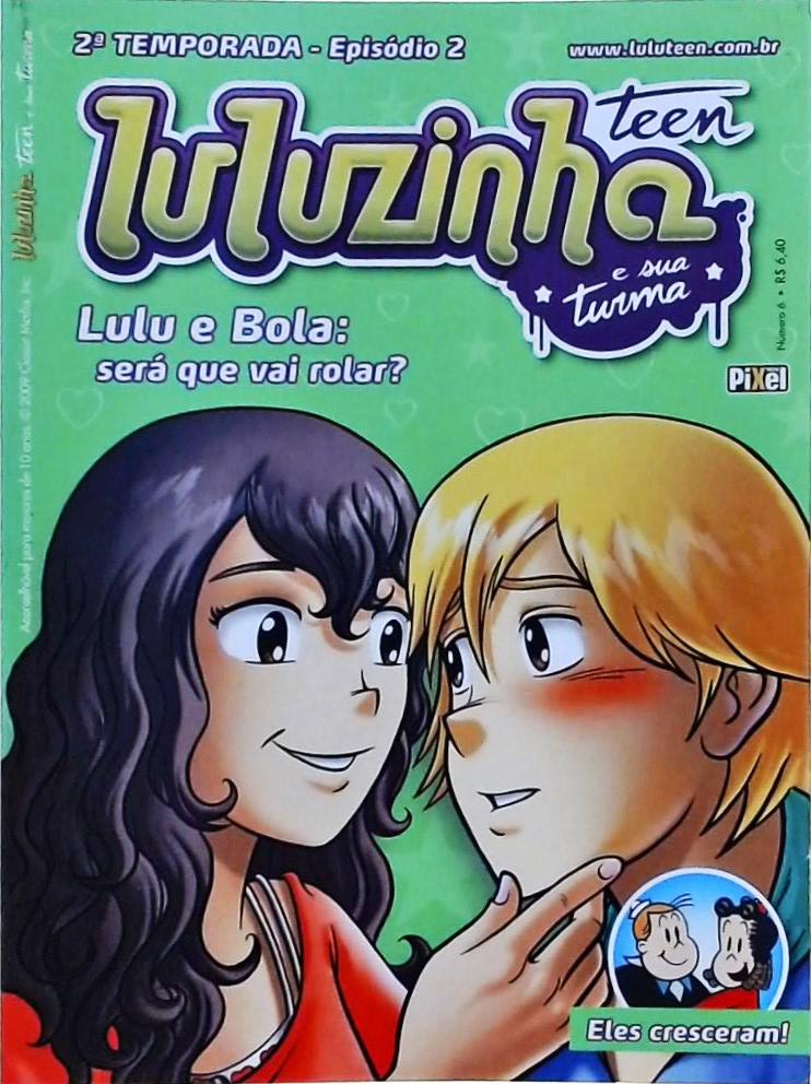 Luluzinha Teen E Sua Turma Nº 6