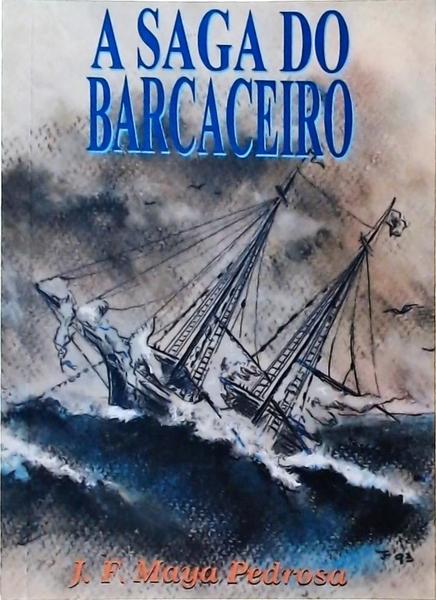 A Saga Do Barcaceiro