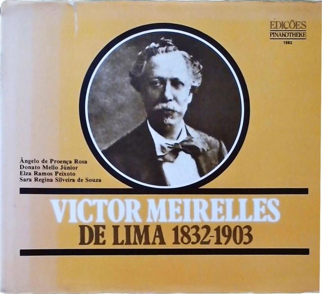 Victor Meirelles De Lima 1832-1903