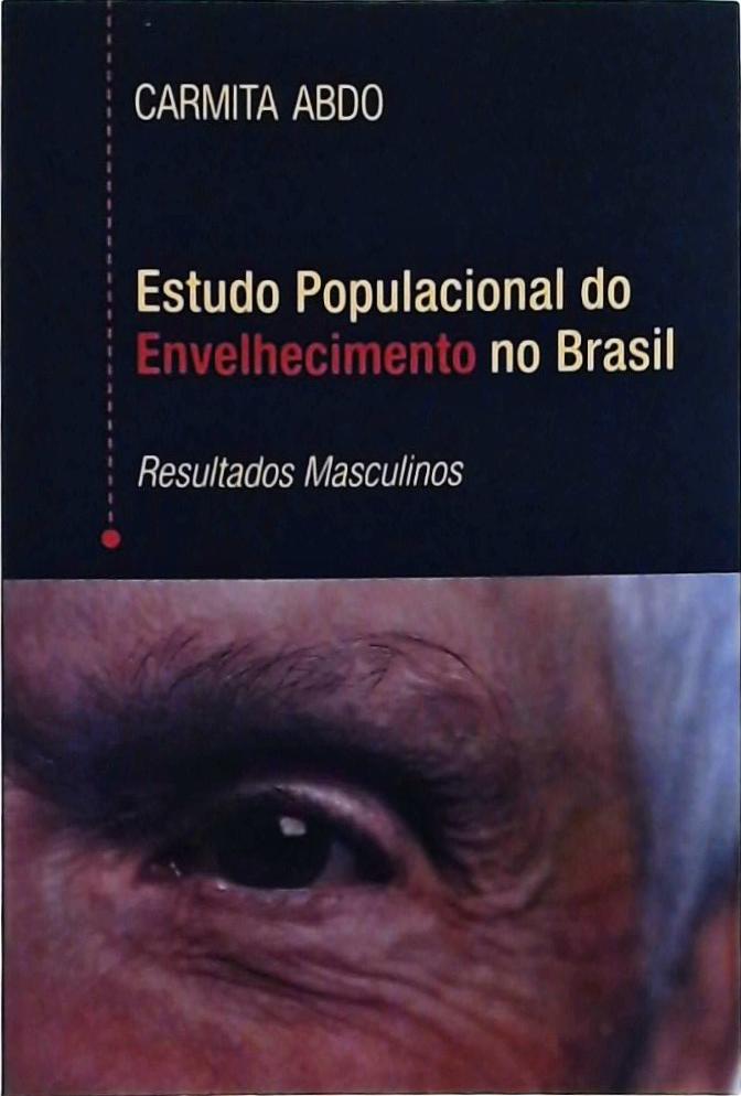 Estudo Populacional Do Envelhecimento No Brasil