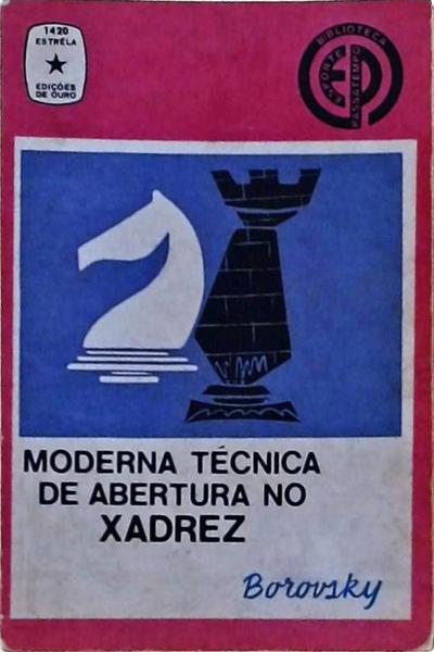 Moderna Técnica De Abertura No Xadrez