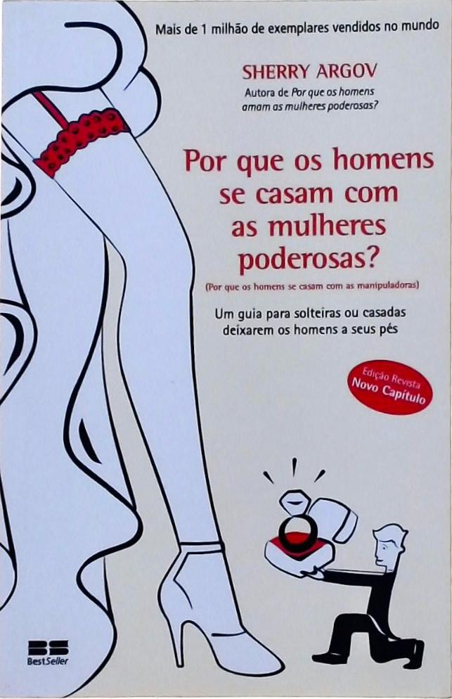 Por Que Os Homens Amam As Mulheres Poderosas? Sherry Argov Traça Livraria e Sebo Por Que Os Homens Amam As Mulheres Poderosas? Sherry Argov Traça Livraria e Sebo