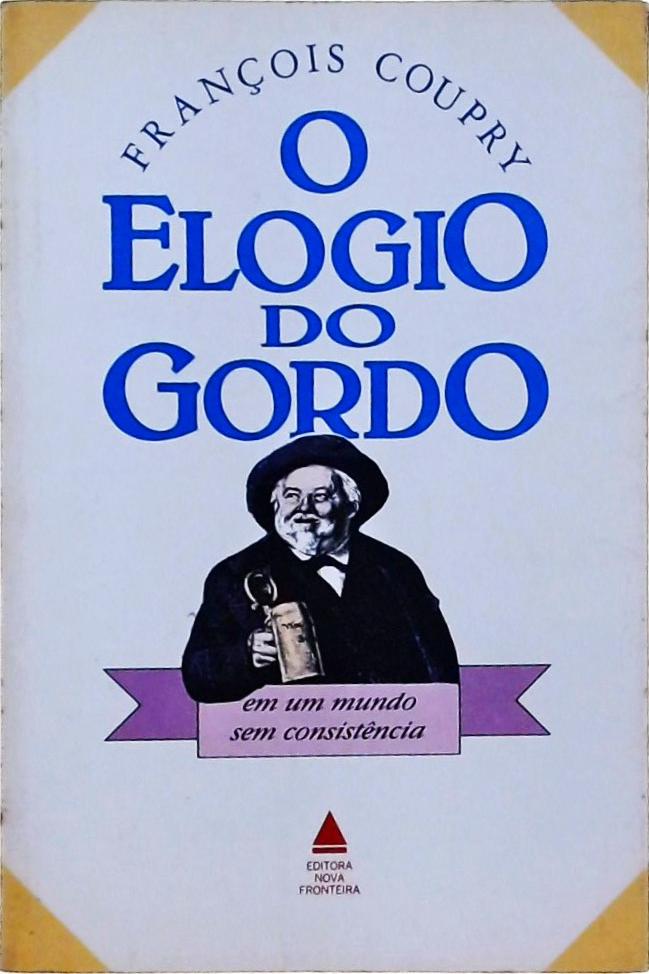 O Elogio Do Gordo