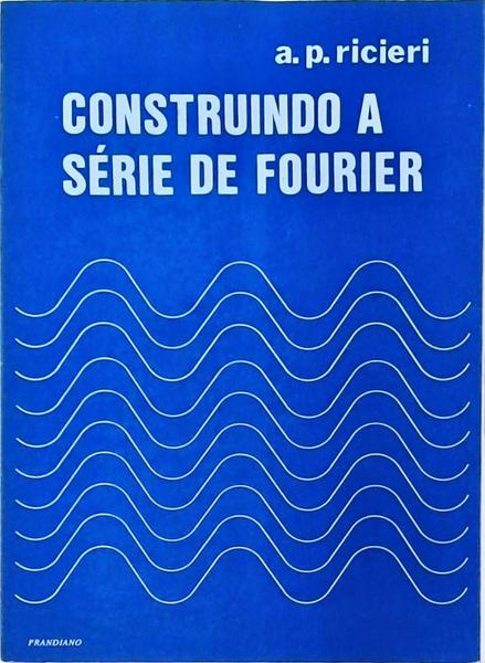 Construindo A Série De Fourier