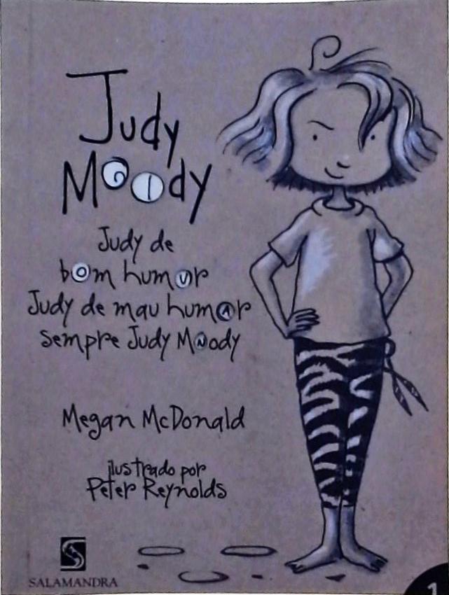 Judy De Bom Humor, Judy De Mau Humor, Sempre Judy Moody