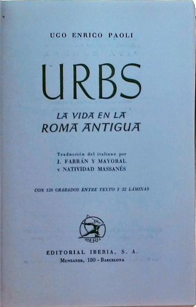 Urbs, La Vida En La Roma Antigua