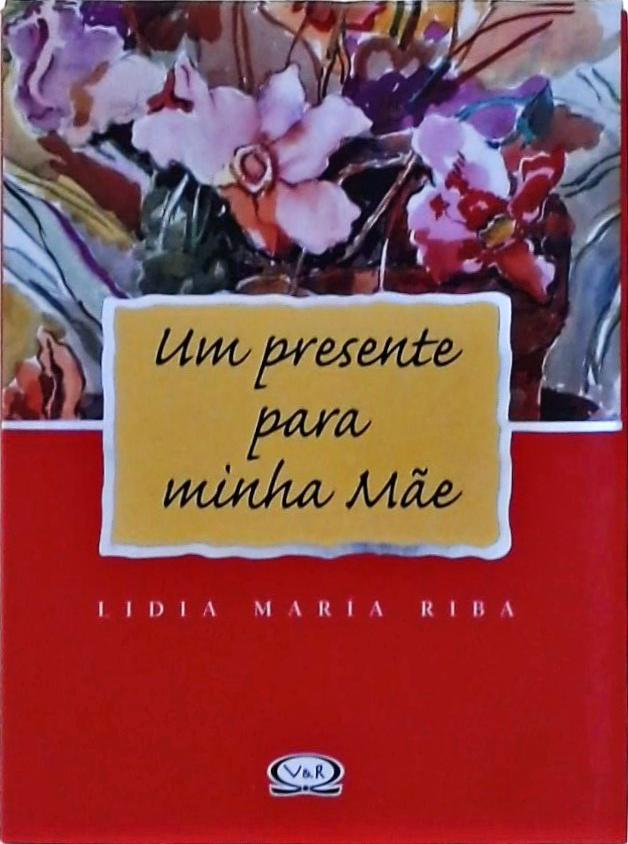 Um Presente Para Minha Mãe