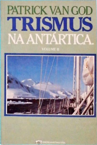 Trismus na Antártica