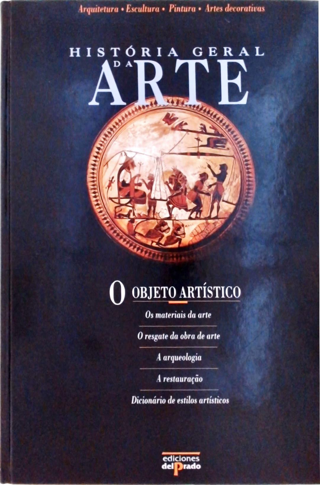História Geral Da Arte - O Objeto Artístico