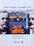 Louis Pasteur E Oswaldo Cruz