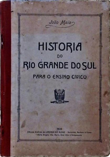 História Do Rio Grande Do Sul Para O Ensino Cívico