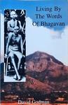 Living By The Words Of Bhagavan