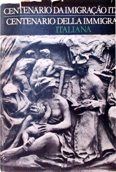 Centenário Da Imigração Italiana 1875-1975