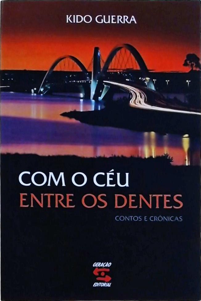 Com O Ceu Entre Os Dentes  