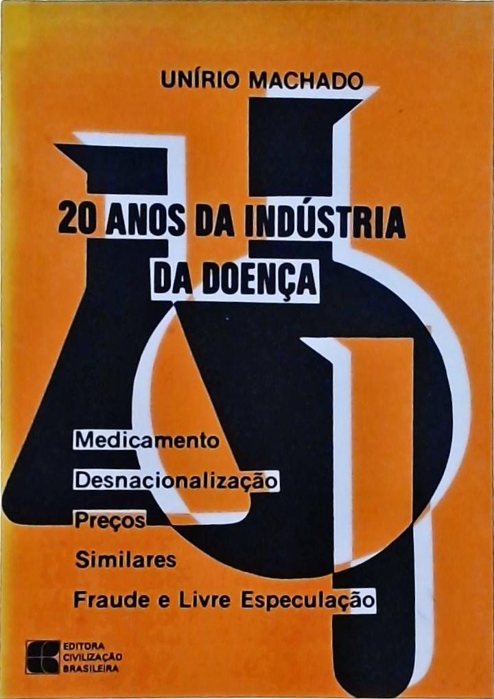 20 Anos da Indústria da Doença (Autógrafo)