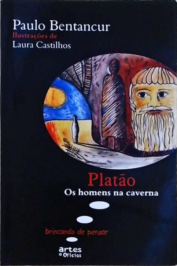 Platão - Os Homens Na Caverna