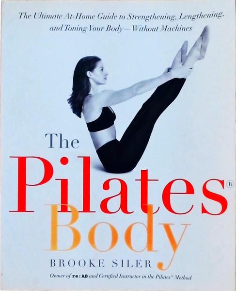 The Pilates Body