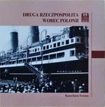 Druga Rzeczpospolita Wobec Polonii - A Segunda República da Polônia contra a diáspora polonesa